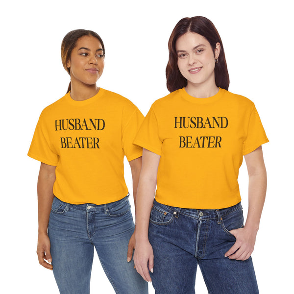 Husband Beater Unisex t-shirt