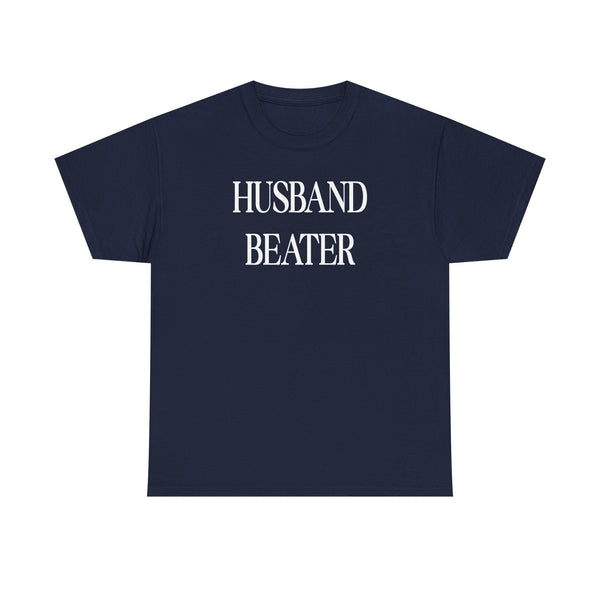 Husband Beater Unisex t-shirt