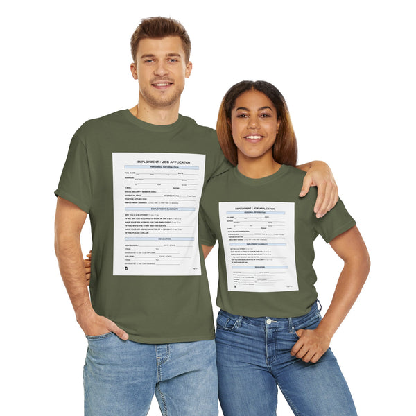 Job Application Unisex t-shirt