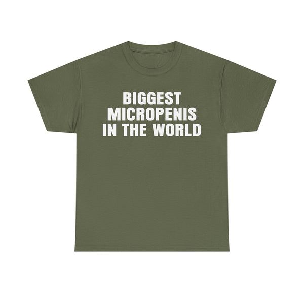 Biggest Micropenis In The World Unisex t-shirt