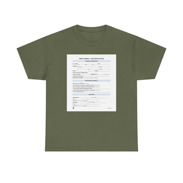 Job Application Unisex t-shirt