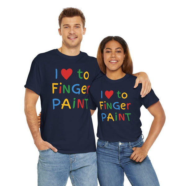 I Love To Finger Paint Unisex t-shirt