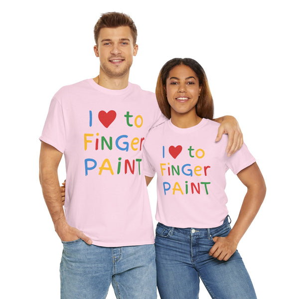 I Love To Finger Paint Unisex t-shirt
