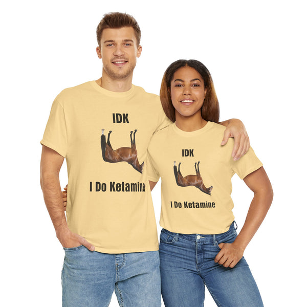 I Do Ketamine Unisex t-shirt