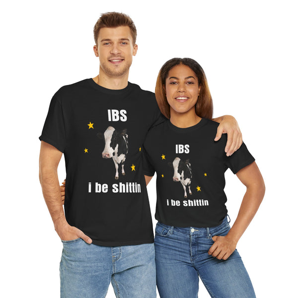 I Be Shittin Unisex t-shirt