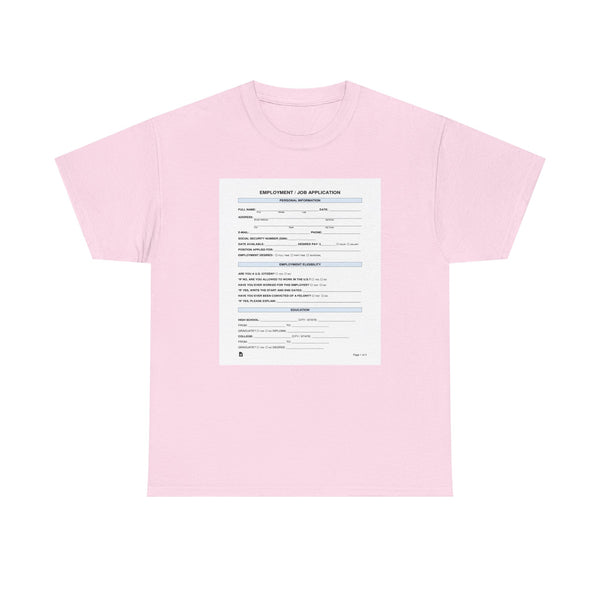 Job Application Unisex t-shirt