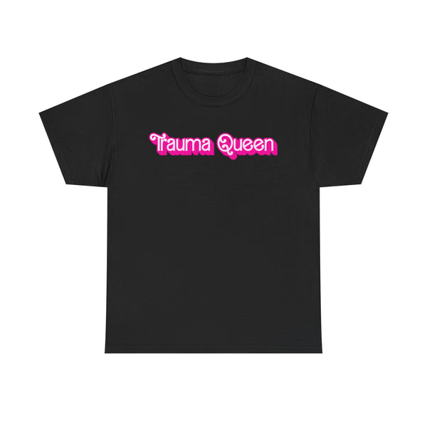 Trauma Queen Unisex t-shirt