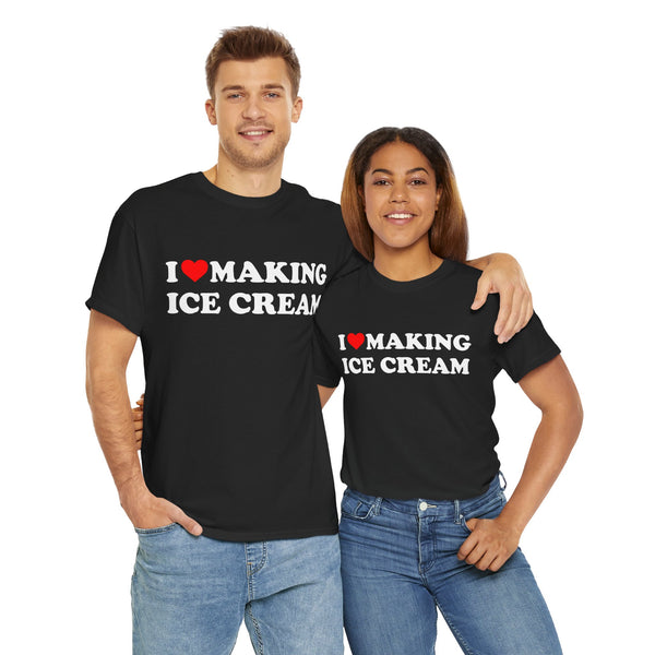 I Love Making Ice Cream Unisex t-shirt