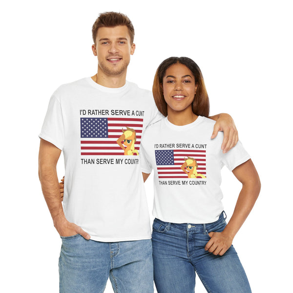 I Rather Serve A Cunt Than Serve My Country Unisex t-shirt