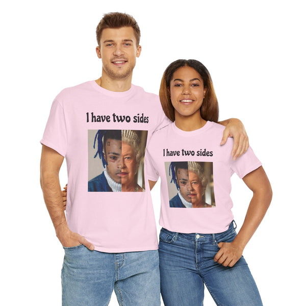 I Have Two Sides Unisex t-shirt