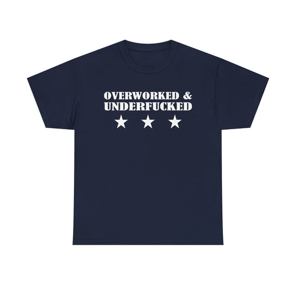 Overworked & Underfucked Unisex t-shirt