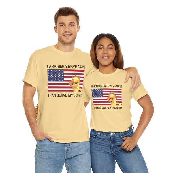 I Rather Serve A Cunt Than Serve My Country Unisex t-shirt