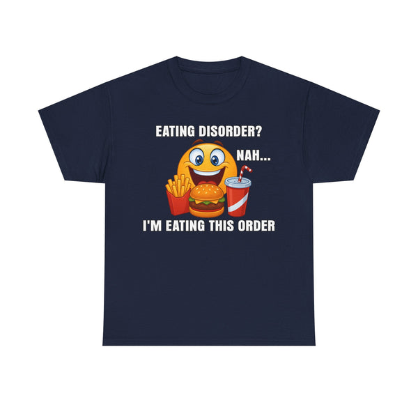 Eating Disorder? Unisex t-shirt