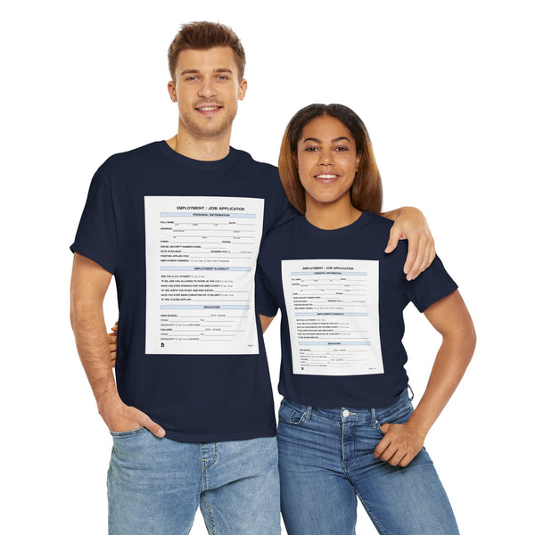 Job Application Unisex t-shirt