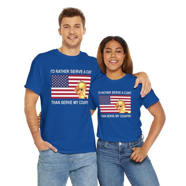 I Rather Serve A Cunt Than Serve My Country Unisex t-shirt