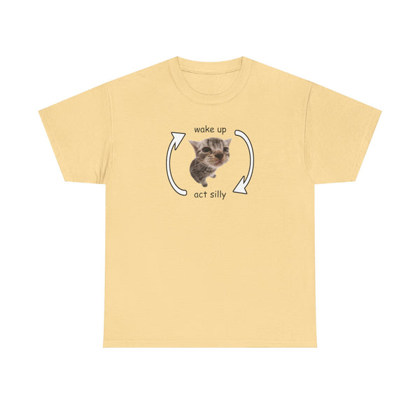 Wake Up Act Silly Unisex t-shirt