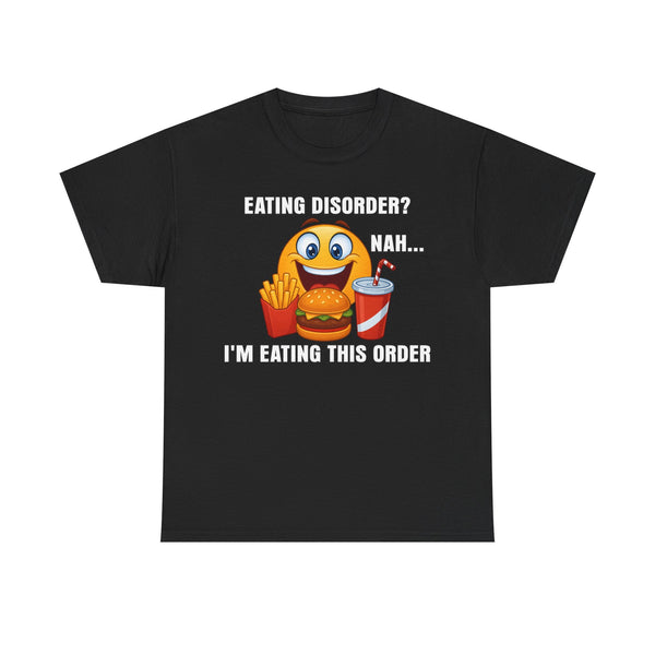 Eating Disorder? Unisex t-shirt
