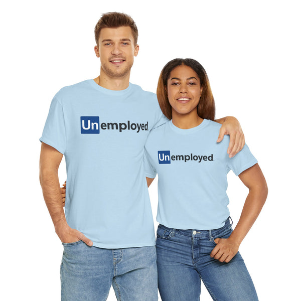 Unemployed Unisex t-shirt