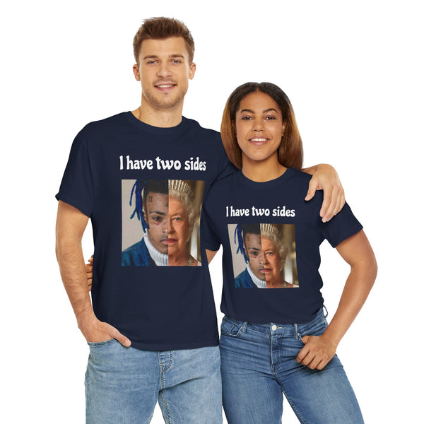 I Have Two Sides Unisex t-shirt