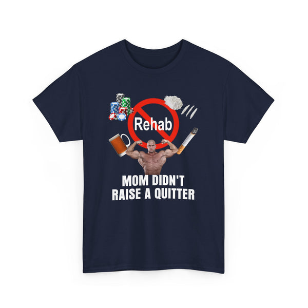 Mom Didn't Raise a Quitter Unisex t-shirt