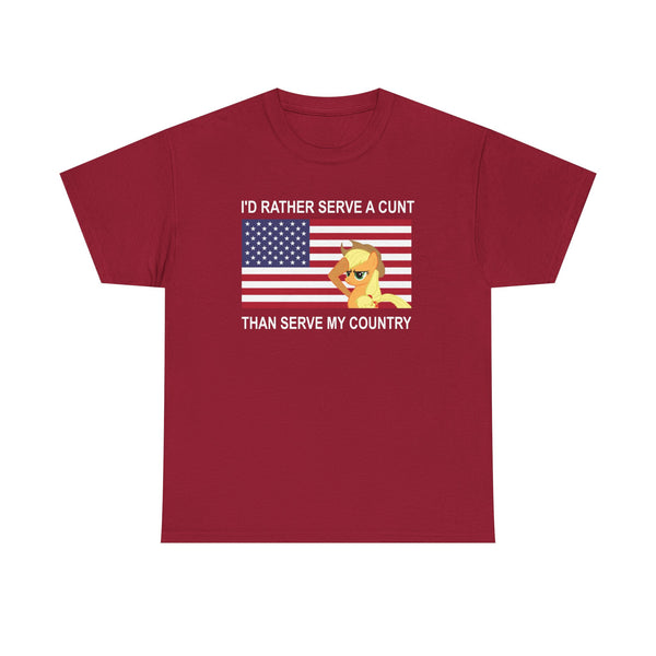 I Rather Serve A Cunt Than Serve My Country Unisex t-shirt