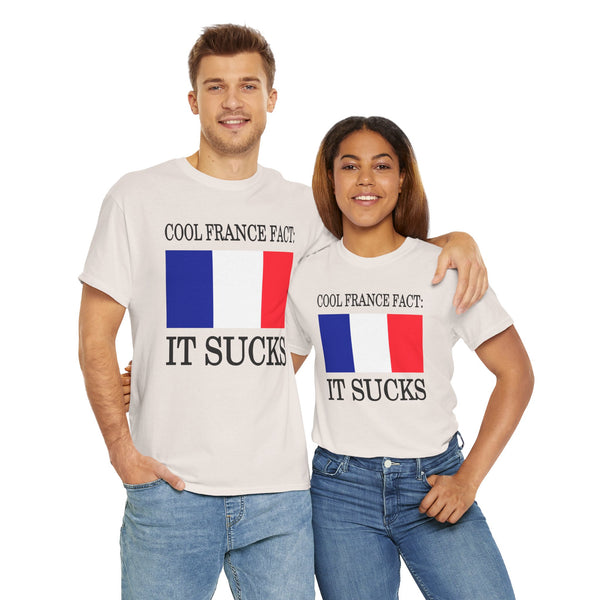 Cool France Fact: It Sucks Unisex t-shirt