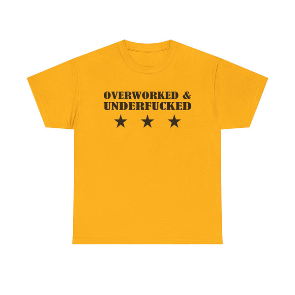 Overworked & Underfucked Unisex t-shirt