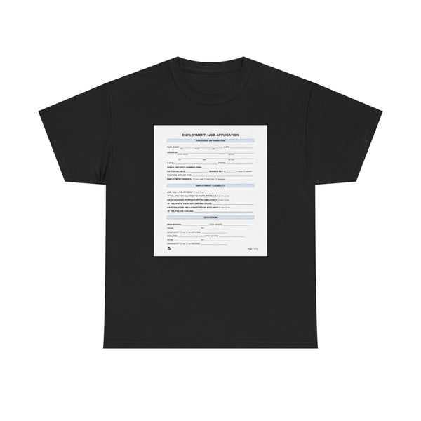 Job Application Unisex t-shirt
