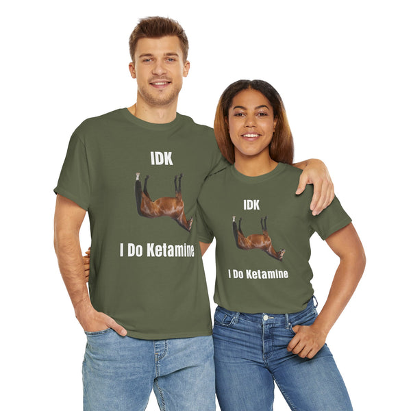 I Do Ketamine Unisex t-shirt
