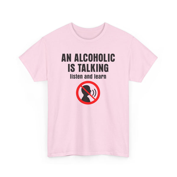 An alcoholic is talking, listen and learn