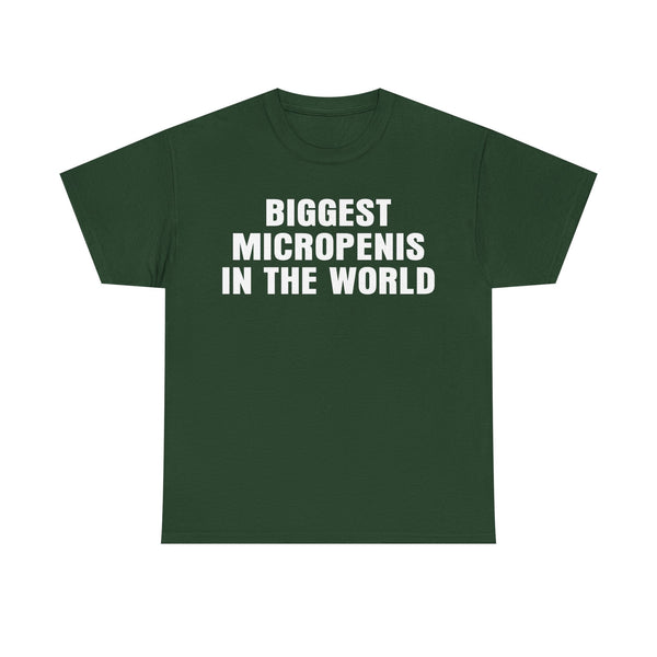 Biggest Micropenis In The World Unisex t-shirt
