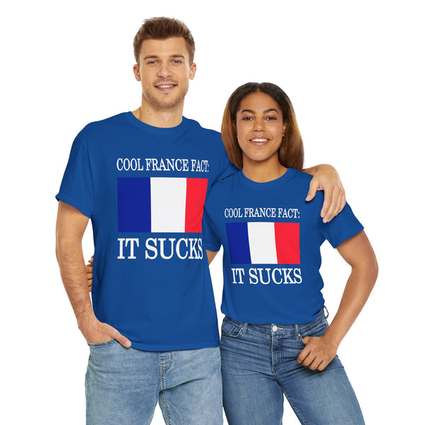 Cool France Fact: It Sucks Unisex t-shirt