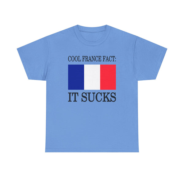 Cool France Fact: It Sucks Unisex t-shirt