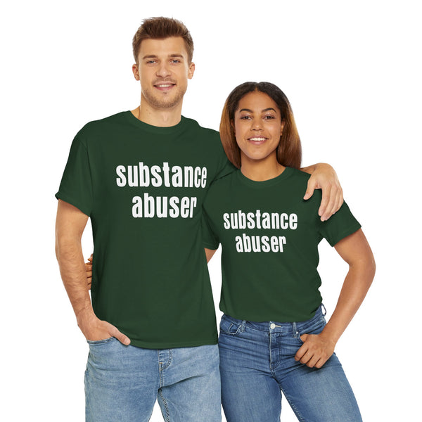 Substance Abuser Unisex t-shirt