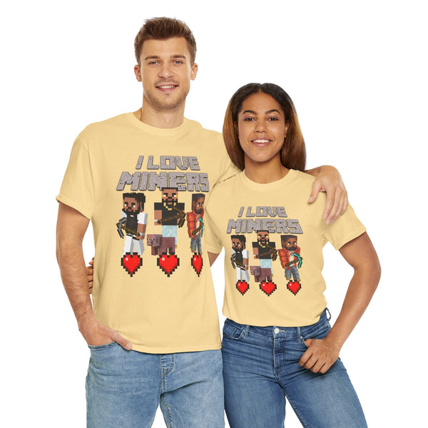 I Love Miners Unisex t-shirt