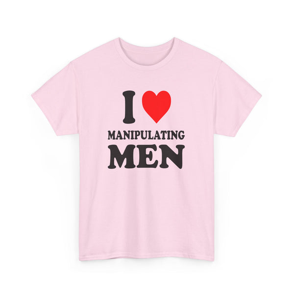 I Love Manipulating Men Unisex t-shirt
