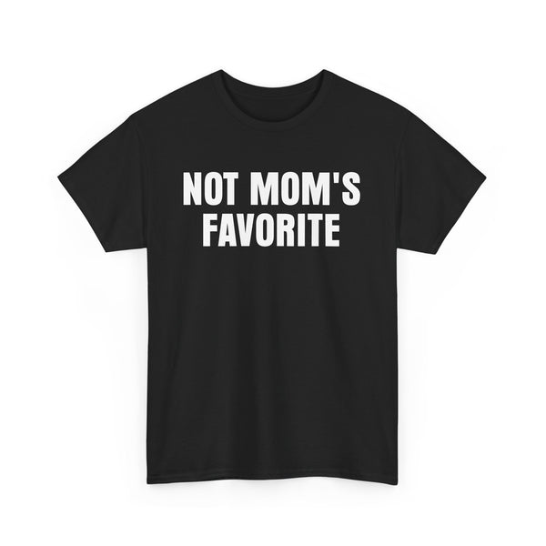 Not Mom's Favorite
