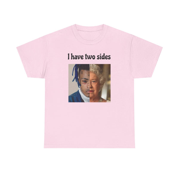 I Have Two Sides Unisex t-shirt