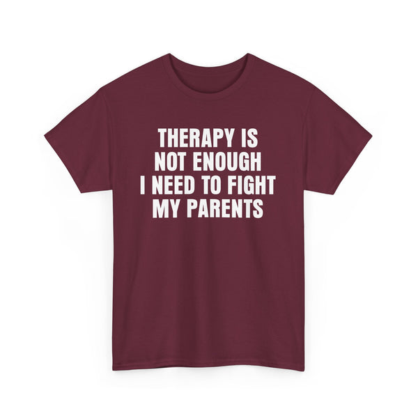 Therapy Is Not Enough I Need To Fight My Parents