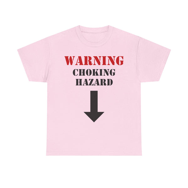Warning: Choking Hazard Unisex t-shirt