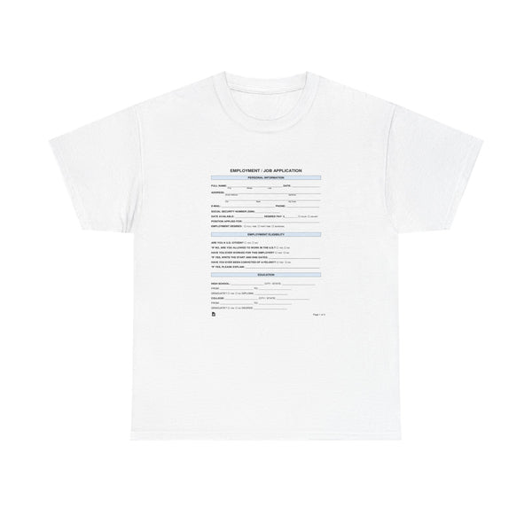 Job Application Unisex t-shirt