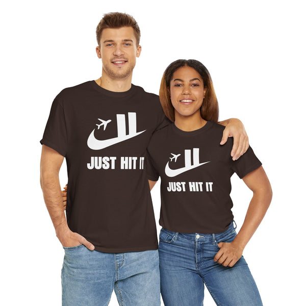 Just Hit It Unisex t-shirt