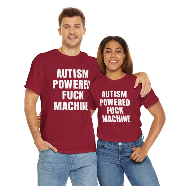Autism Powered Fuck Machine Unisex t-shirt