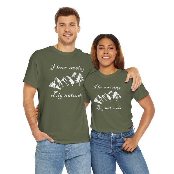 I Love Seeing Big Naturals Unisex t-shirt