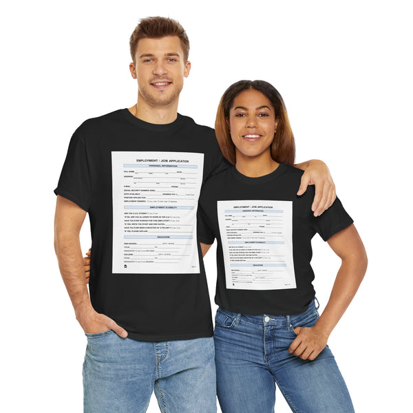 Job Application Unisex t-shirt