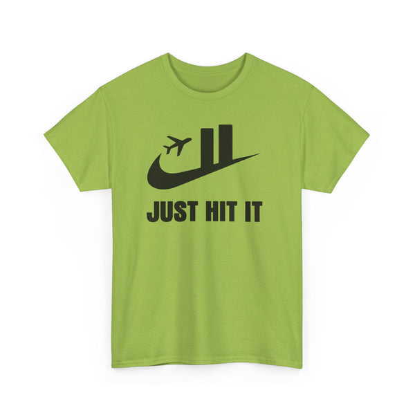 Just Hit It Unisex t-shirt