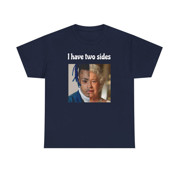 I Have Two Sides Unisex t-shirt