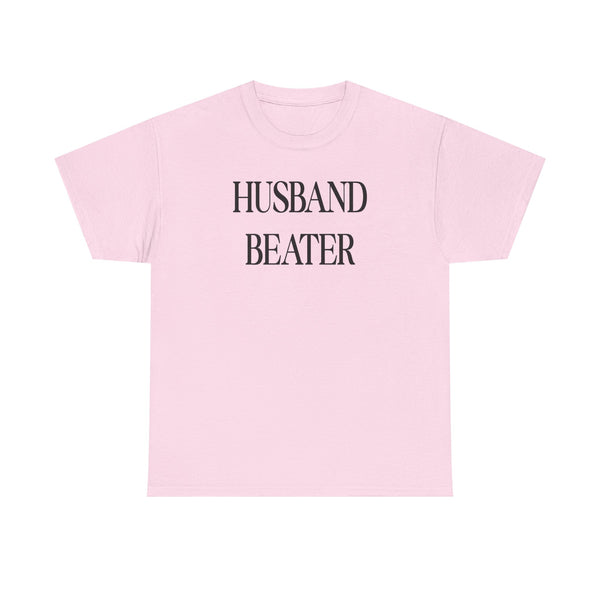 Husband Beater Unisex t-shirt