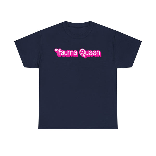 Trauma Queen Unisex t-shirt