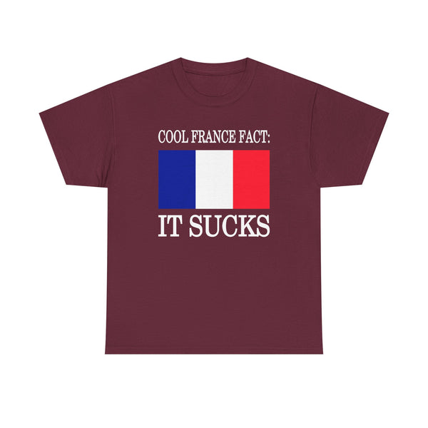 Cool France Fact: It Sucks Unisex t-shirt